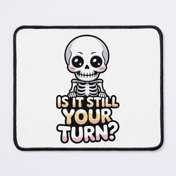Item preview, Is It Still Your Turn designed and sold by J-Style-Design.