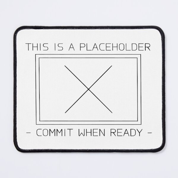 Item preview, Commit When Ready – Fun Developer Placeholder Design designed and sold by Fuechse.