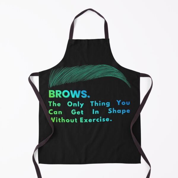 Item preview, Funny Eyebrow Quote - Get In Shape Without Exercise designed and sold by MikesLab.