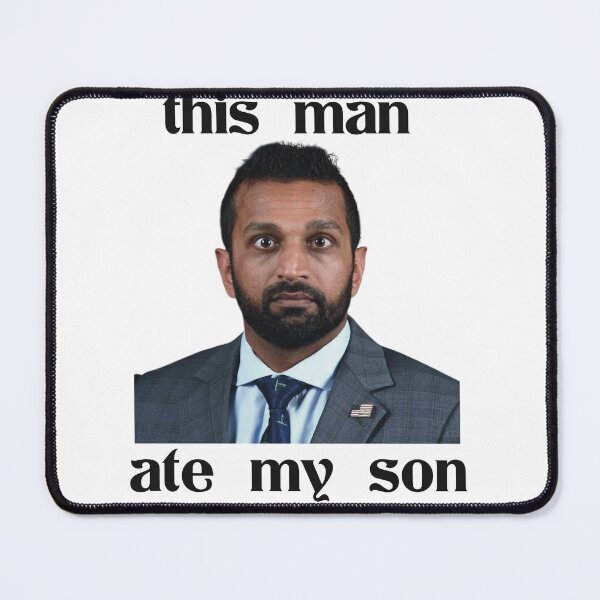 Item preview, Funny Political Meme This Man Ate My Son Kash Patel designed and sold by Seamlessly Buffalo.
