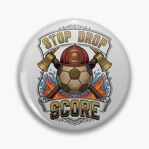 Item preview, Stop Drop Score - Firefighter Soccer Badge designed and sold by DigitalGlade.