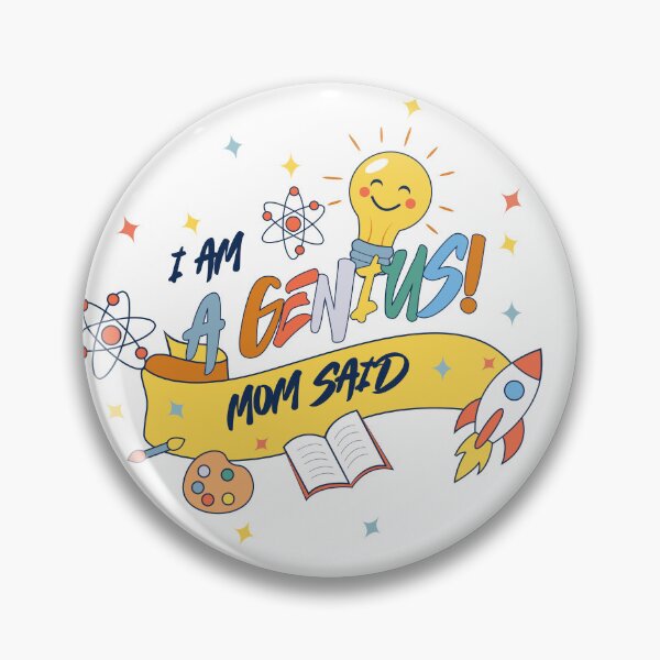 Item preview, I Am a Genius! Mom Said designed and sold by DesignbyAnnaM.