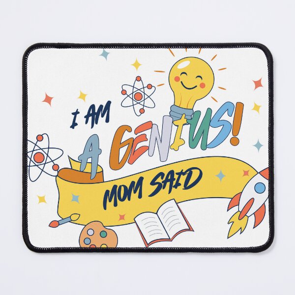 Item preview, I Am a Genius! Mom Said designed and sold by DesignbyAnnaM.