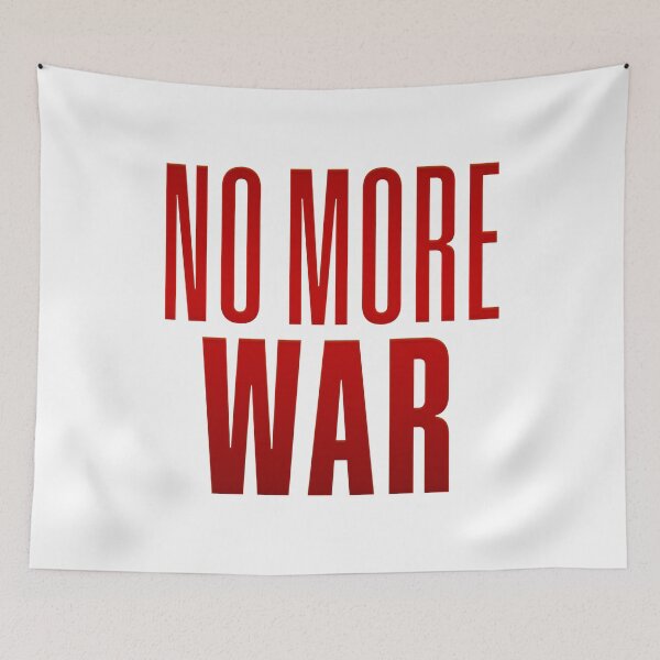 Item preview, No More War, Red Typography designed and sold by Memes N Lore .