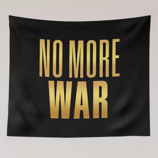 Item preview, No More War, Gold Typography designed and sold by Memes N Lore .