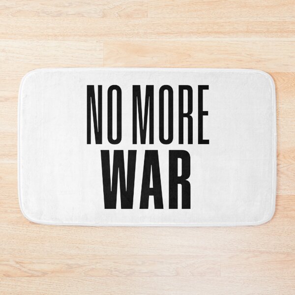 Item preview, No More War Typography designed and sold by Memes N Lore .