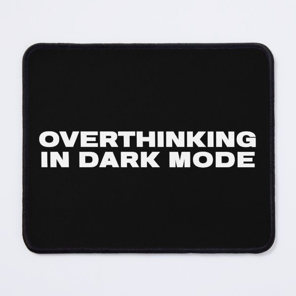 Item preview, Overthinking In Dark Mode - Minimalist Tech Humor designed and sold by JB-designstudio.