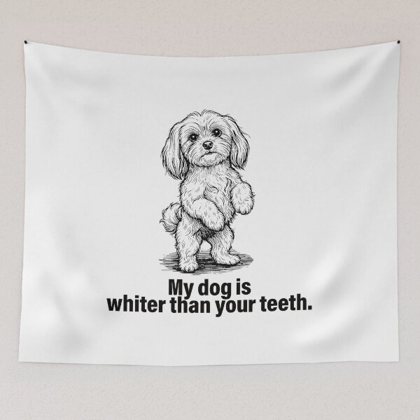 Item preview, Maltese – My Dog Is Whiter Than Your Teeth | Breed & Mood Series designed and sold by PhokaPhokich.