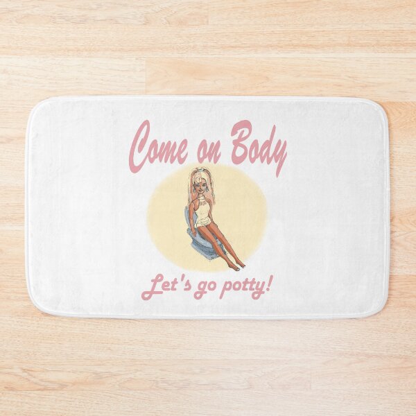 Item preview, Come on Body, Let's go potty! designed and sold by Floyd's of Fandom .