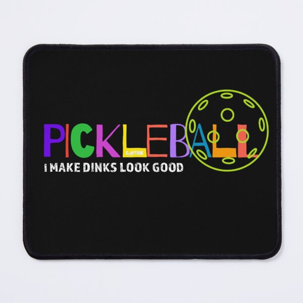 Item preview, Pickleball I Make Dinks Look Good designed and sold by Capturetees.