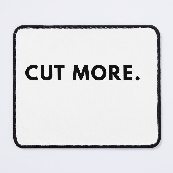 Item preview, Cut More – Minimalist Writer Humour Typography Poster designed and sold by PKDWriterMerch.