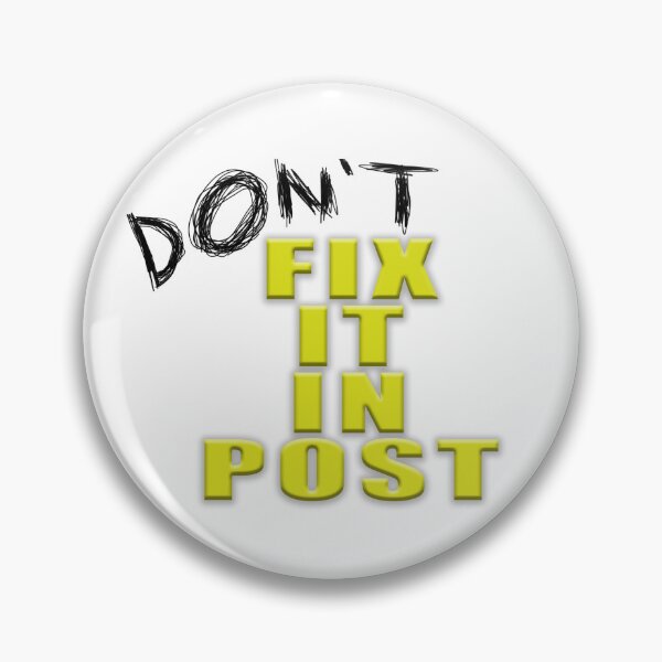 Item preview, (DONT) Fix it in Post designed and sold by GeekFuel.