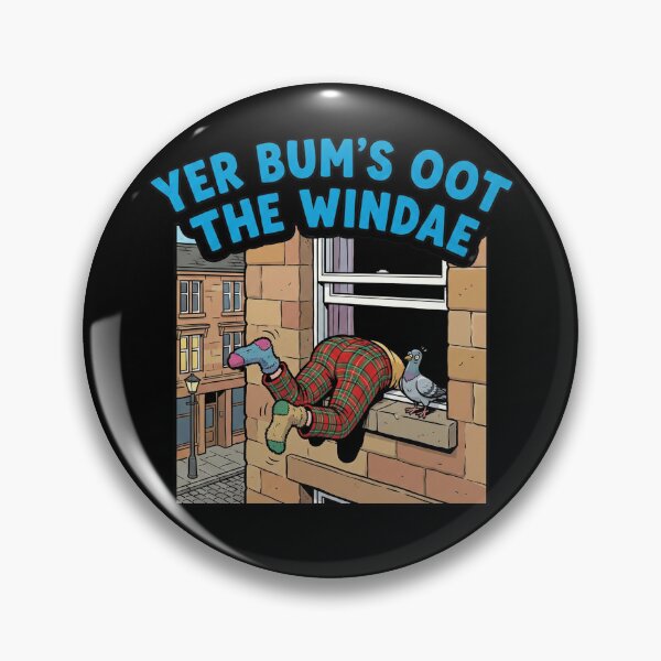 Item preview, Yer Bum's Oot The Windae - Funny Scottish Slang & Tartan Art designed and sold by Loom on the Loch.