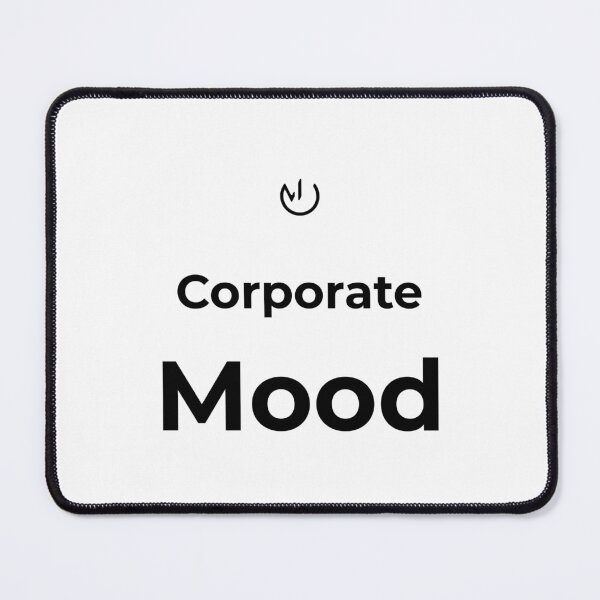 Item preview, Corporate Mood – Minimalist Office Humor Design designed and sold by mostly_offline.