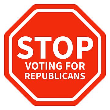 Artwork thumbnail, Stop voting for Republicans.  by Rachel the Artist 