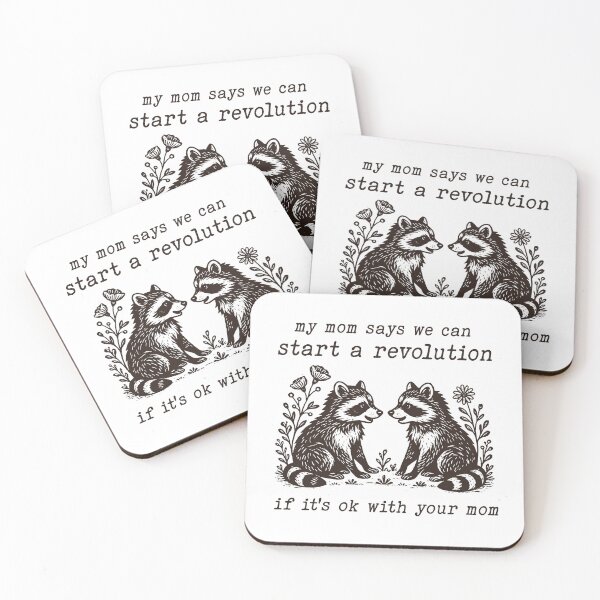 Item preview, My Mom Says We Can Start A Revolution, Political Activist, Funny Feminist Feral Raccoon Meme designed and sold by borenclolahroy.