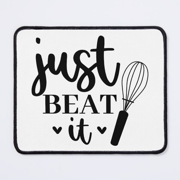 Item preview, Just Beat It Funny Kitchen Quote - Humorous Whisk Baking & Cooking Art designed and sold by FuzionRaptor.