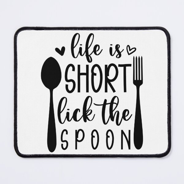 Item preview, Life Is Short Lick The Spoon Funny Kitchen Quote - Cute Baking Dessert Art designed and sold by FuzionRaptor.