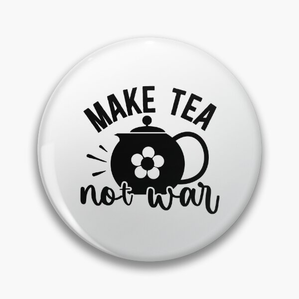 Item preview, Make Tea Not War Funny Kitchen Quote - Peaceful Tea Lover Brewing Art designed and sold by FuzionRaptor.