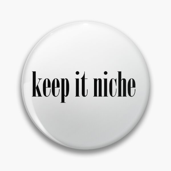 Item preview, keep it niche designed and sold by angelicfemme.