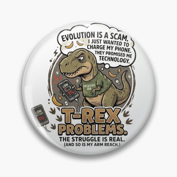 Item preview, Funny T-Rex Problems Meme - Short Arms Low Battery Evolution Scam designed and sold by Wear Sculpt.