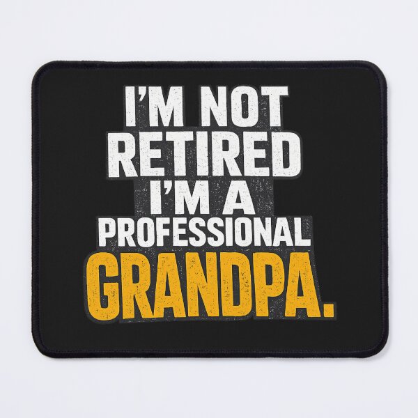 Item preview, I'm Not Retired I'm a Professional Grandpa designed and sold by faridman.