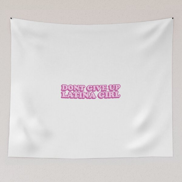Item preview, Dont Give Up Latina Girl designed and sold by wordswithfonts.