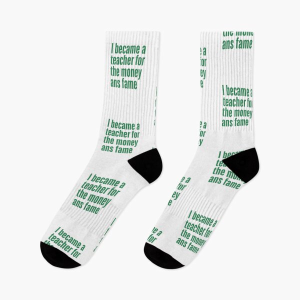 Item preview, I became a teacher for the money and fame designed and sold by Echo Aesthetics.