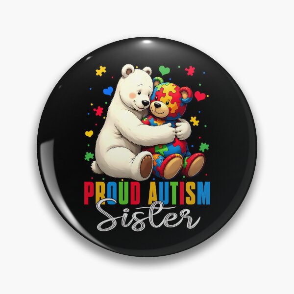 Item preview, Proud Autism Sister Bear Autism Awareness Son Daughter designed and sold by Cheesymatiion.