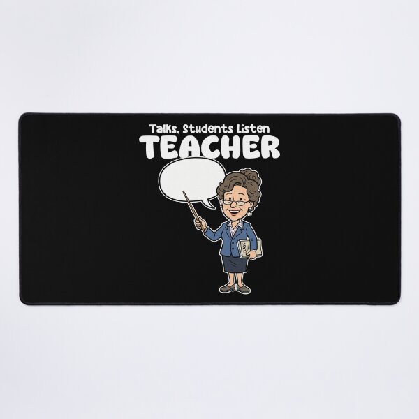 Item preview, TEACHER - TALKS, STUDENTS LISTEN designed and sold by KEF Custom.