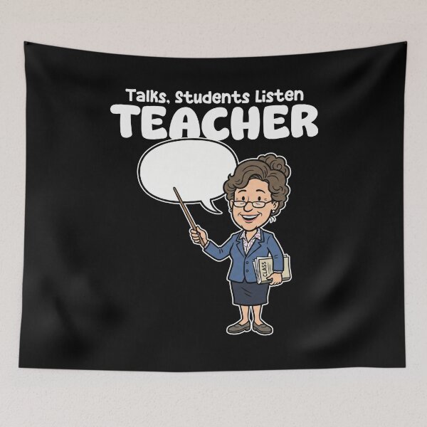 Item preview, TEACHER - TALKS, STUDENTS LISTEN designed and sold by KEF Custom.