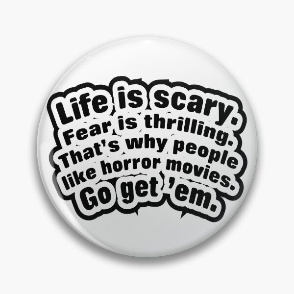Item preview, Life is scary fear is thrilling, blank or white background designed and sold by mntimg.