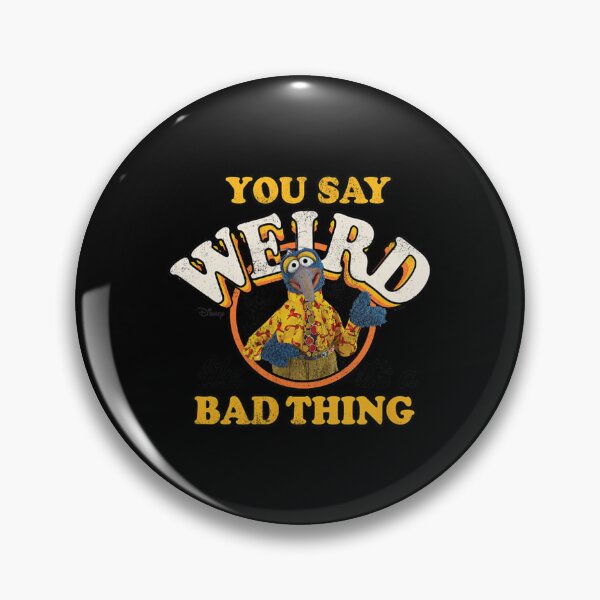 Item preview, The Muppets Weird Like It's A Bad Thing designed and sold by JaidyKris.