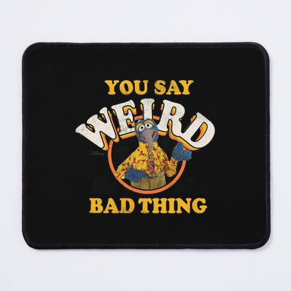 Item preview, The Muppets Weird Like It's A Bad Thing designed and sold by JaidyKris.