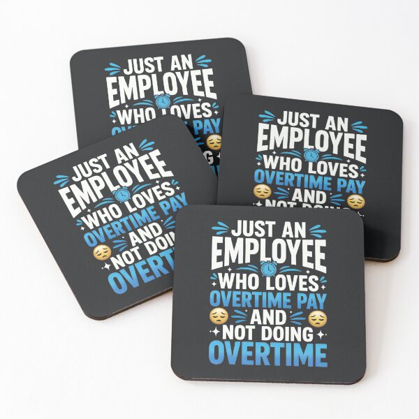 Item preview, Overtime Worker – Funny Employee Overtime Pay Work Humor designed and sold by Taans-Creation.