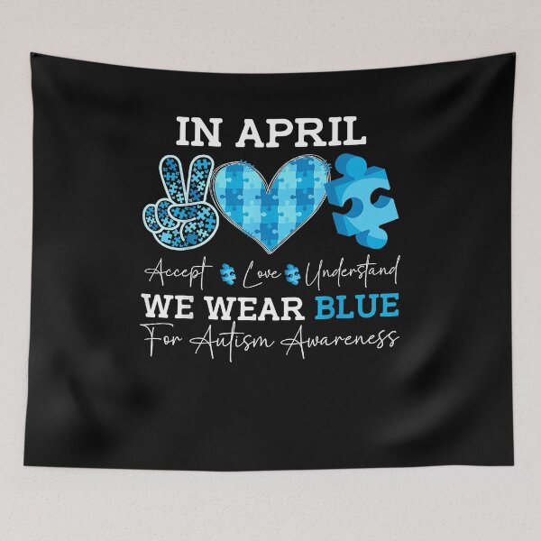 Item preview, in April We Wear Blue Autism Awareness Men Women Kids Autism designed and sold by Goleon12.