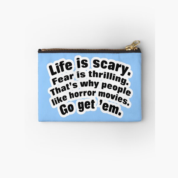 Item preview, Life is scary fear is thrilling, light blue background designed and sold by mntimg.