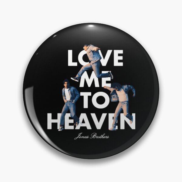 Item preview, Love Me Tp Heaven - Jonas Brothers Band designed and sold by vera-4design.