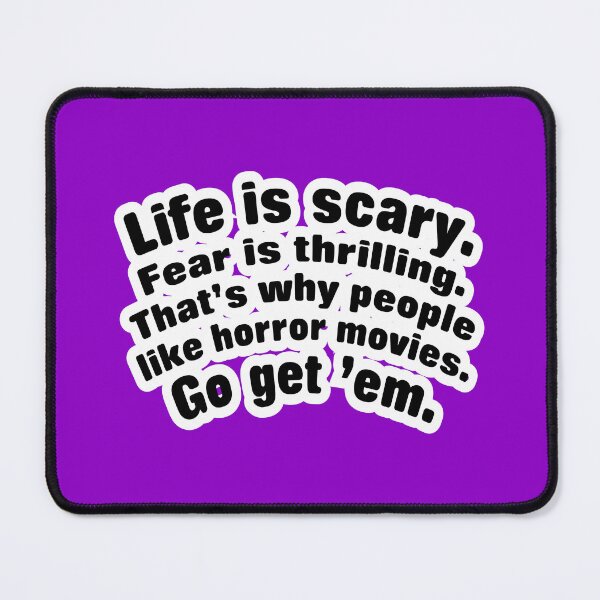 Item preview, Life is scary fear is thrilling, purple background designed and sold by mntimg.