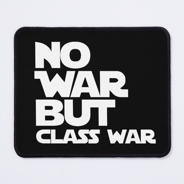 Item preview, NO WAR BUT CLASS WAR anti war sentiment - resistance designed and sold by delllsdesigns.
