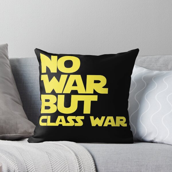 Item preview, NO WAR BUT CLASS WAR anti war sentiment - resistance  designed and sold by delllsdesigns.