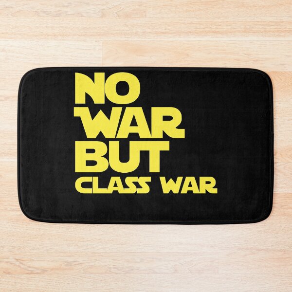 Item preview, NO WAR BUT CLASS WAR anti war sentiment - resistance  designed and sold by delllsdesigns.
