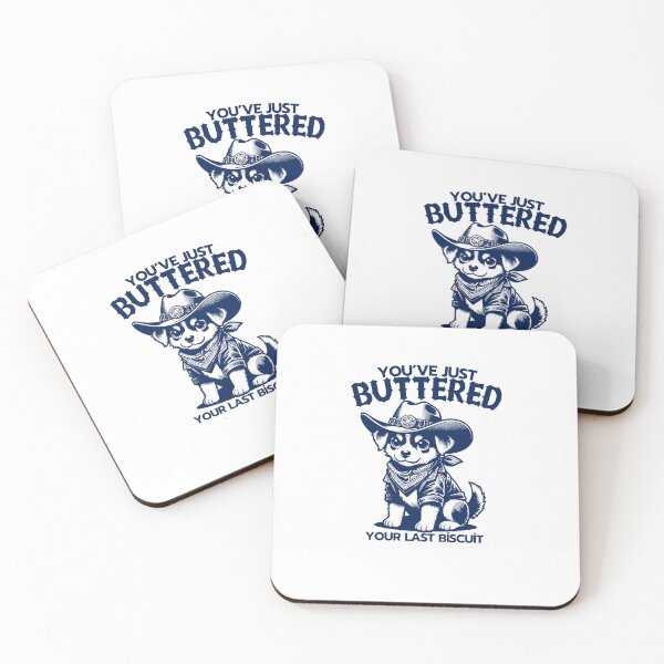 Item preview, You’ve just buttered your last biscuit designed and sold by LuveraxArt.