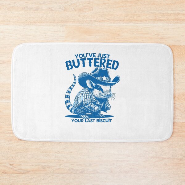 Item preview, You’ve just buttered your last biscuit designed and sold by LuveraxArt.