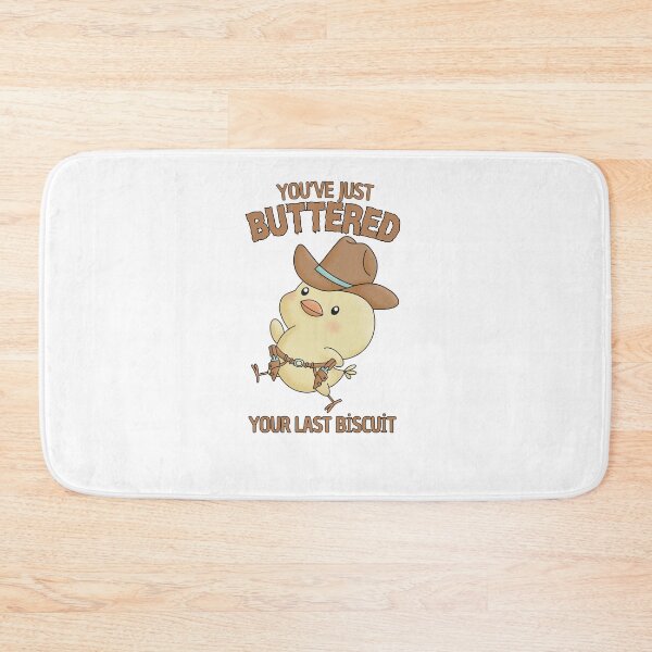 Item preview, You’ve just buttered your last biscuit designed and sold by LuveraxArt.