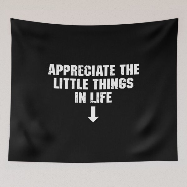 Item preview, Appreciate the little things in Life designed and sold by zenicafariana.