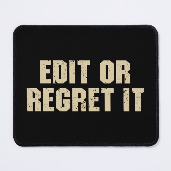 Item preview, Edit Or Regret It designed and sold by zenicafariana.