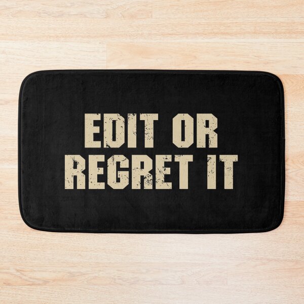 Item preview, Edit Or Regret It designed and sold by zenicafariana.