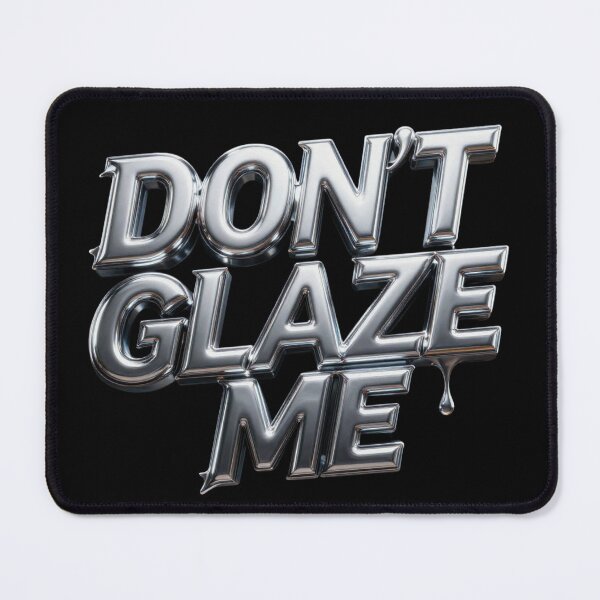 Item preview, Don’t Glaze Me Aesthetic Streetwear Slang Graphic designed and sold by shlepyart.