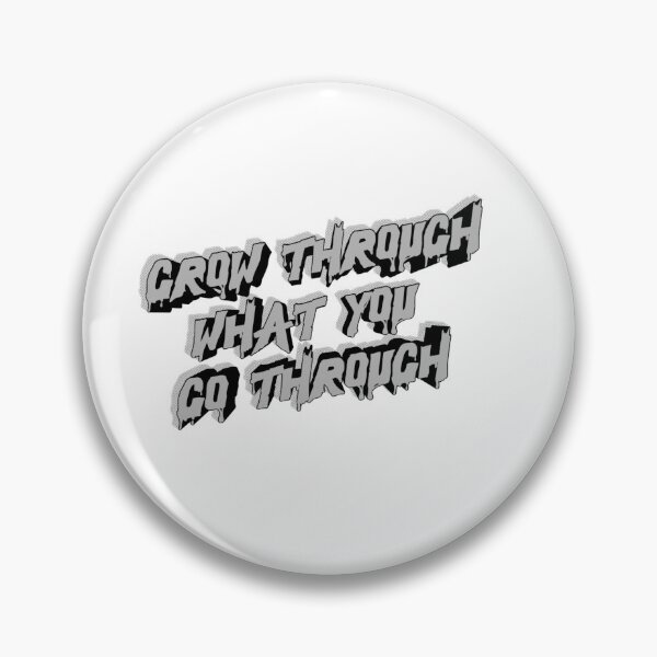 Item preview, Grow through what you go through designed and sold by LaughandLaugh.